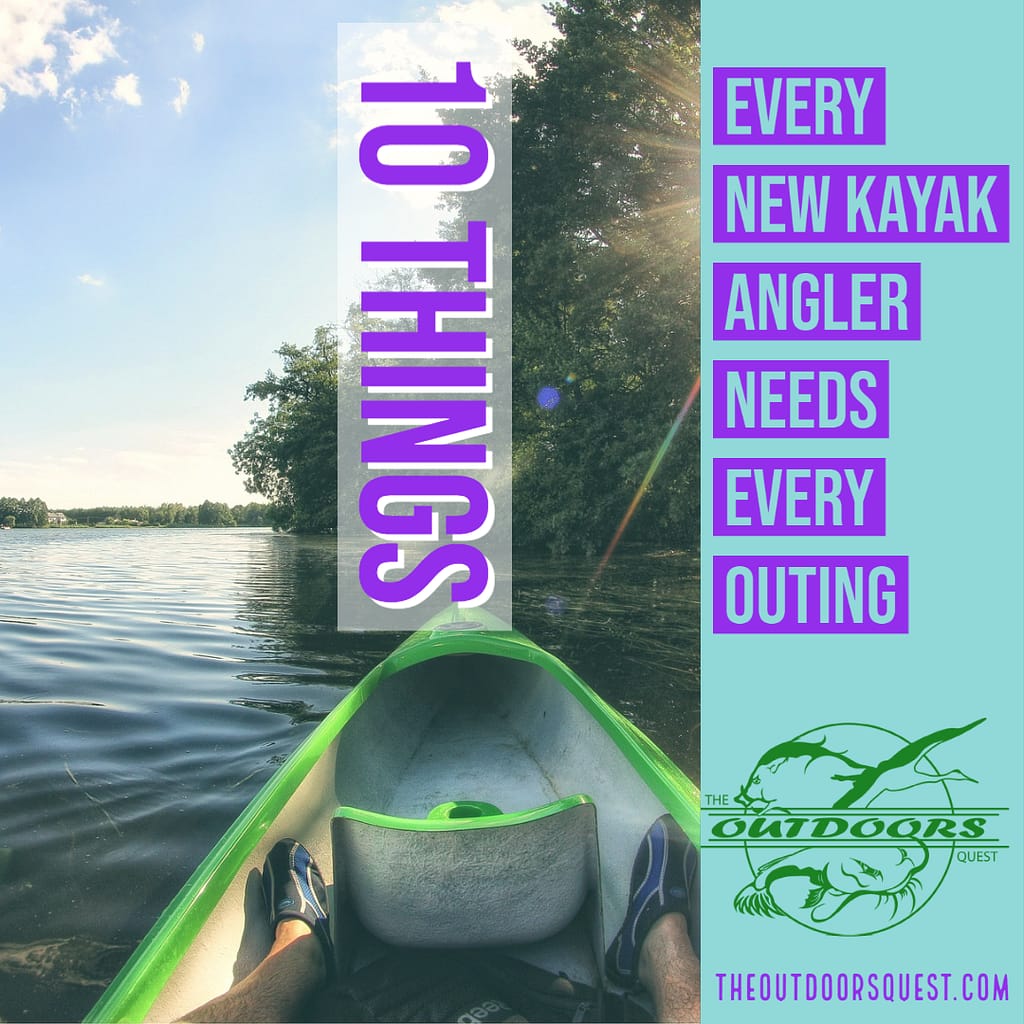 There are 10 things every new kayak angler should have when hitting the water to fish. Learn about those 10 items today.