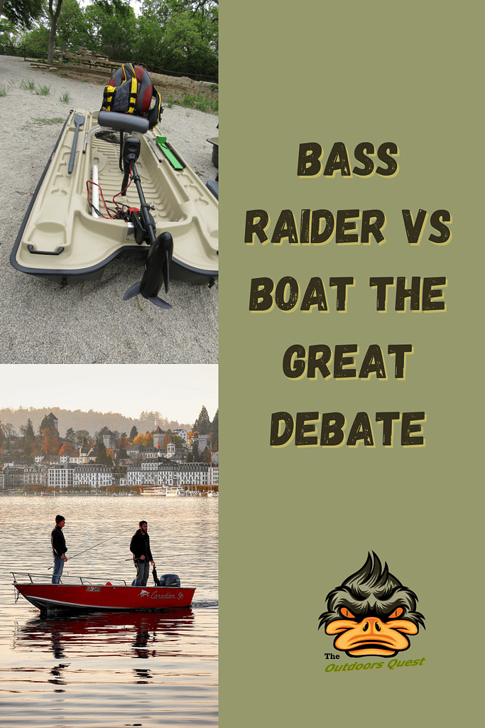 Bass Raiders and Bass Boats have different advantages and dissadvantages. What fits better to your fishing needs