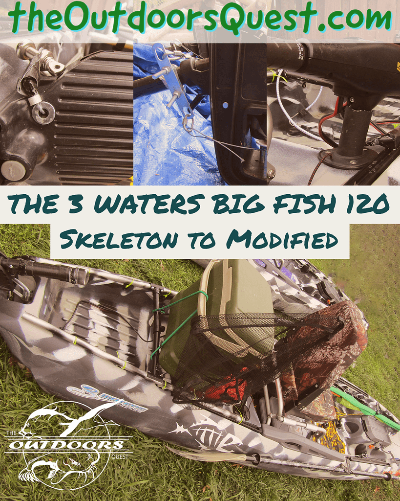 The 3 Waters Big Fish 120 Kayak went from Skeleton model to fully modified.